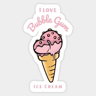 I Love Bubble Gum Ice Cream Sticker